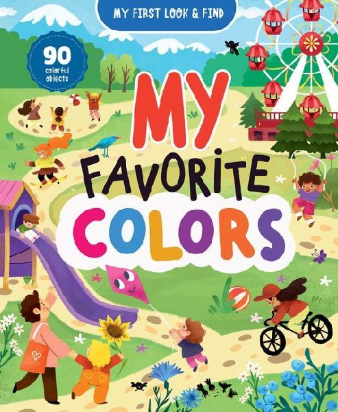 My First Look & Find: My Favorite Colors