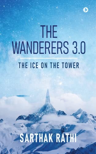 The Wanderers 3.0 The Ice on the Tower