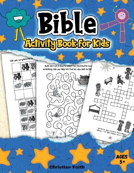 Bible Activity Book for Kids: A Bible Themed Puzzle Book for Children Ages 5+ Including Mazes, Spot the Difference, Coloring, Dot-to-Dots, and many more