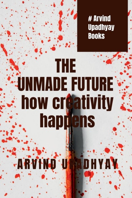 THE UNMADE FUTURE