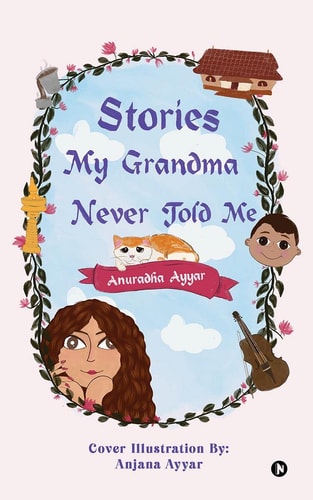 Stories My Grandma Never Told Me