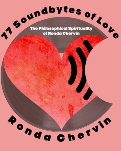 77 Soundbytes of Love The Philosophical Spirituality of Ronda Chervin