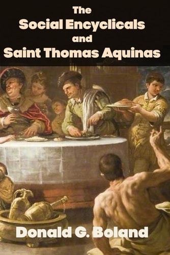 The Social Encyclicals and Saint Thomas Aquinas
