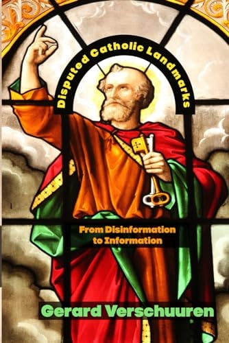 Disputed Catholic Landmarks From Disinformation to Information