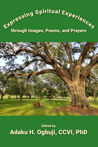 Expressing Spiritual Experiences Through Images, Poems, and Prayers