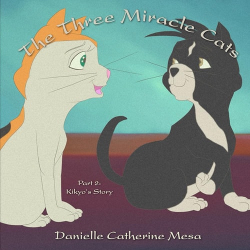 The Three Miracle Cats Part 2: Kikyo's Story