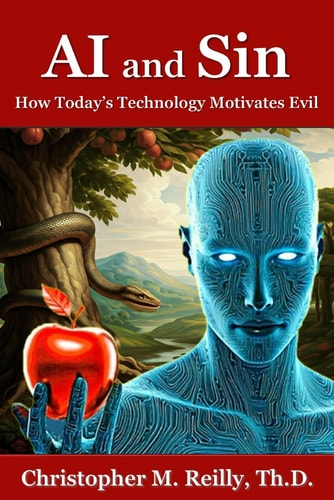 AI and Sin How Today's Technology Motivates Evil