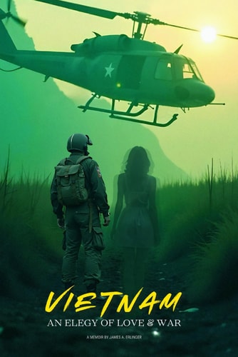Vietnam An Elegy of Love & War