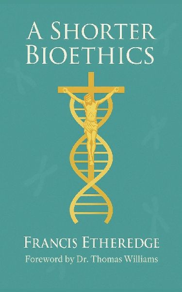 A Shorter Bioethics