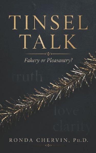 Tinsel Talk: Fakery or Pleasantry?