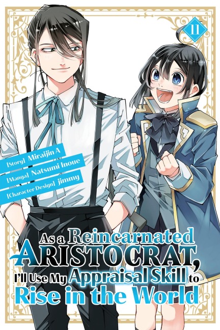 As a Reincarnated Aristocrat, Ill Use My Appraisal Skill to Rise in the World 11 (manga)