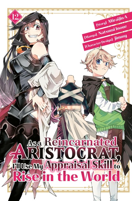 As a Reincarnated Aristocrat, Ill Use My Appraisal Skill to Rise in the World 12 (manga)