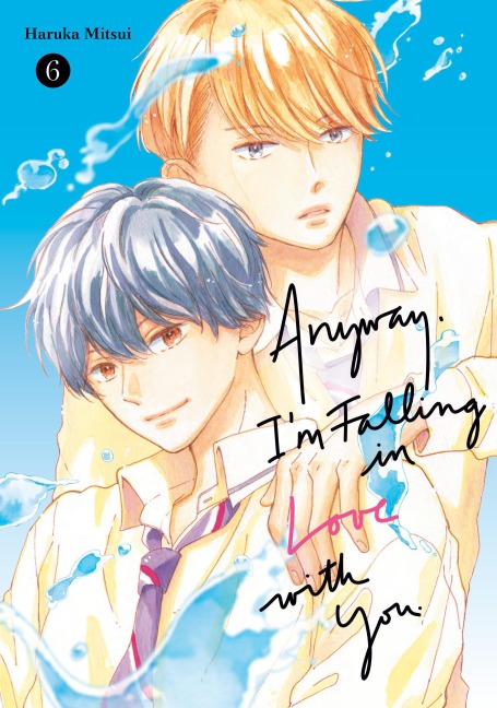 Anyway, Im Falling In Love With You. 6