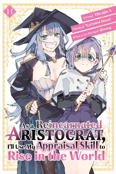 As a Reincarnated Aristocrat, Ill Use My Appraisal Skill to Rise in the World 14 (manga)