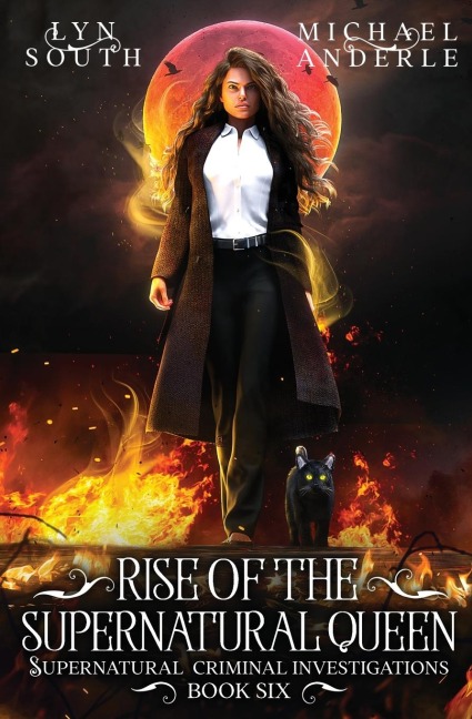Rise of the Supernatural Queen: Supernatural Criminal Investigations Book 6