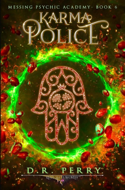 Karma Police: Messing Psychic Academy Book 6