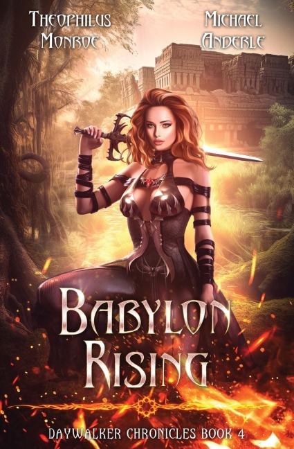 Babylon Rising: Daywalker Chronicles Book 4