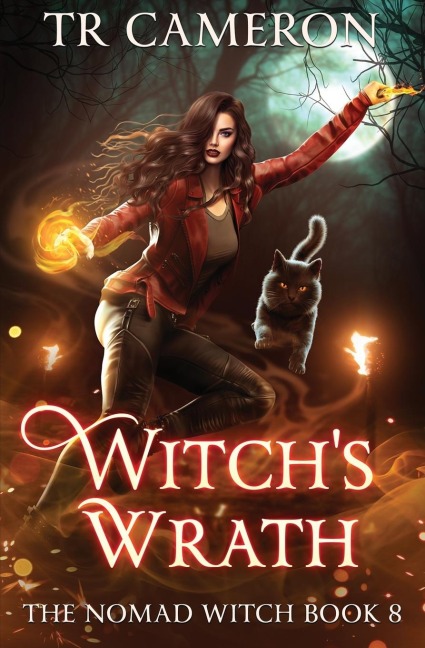 Witchs Wrath: The Nomad Witch Book 8