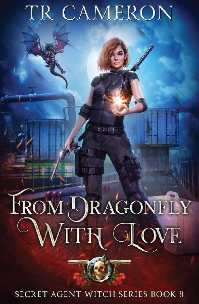 From Dragonfly with Love: Secret Agent Witch Book 8