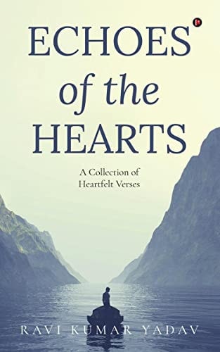 Echoes of the Hearts A Collection of Heartfelt Verses