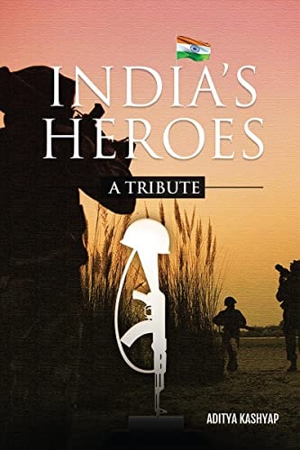 India's Heroes A Tribute