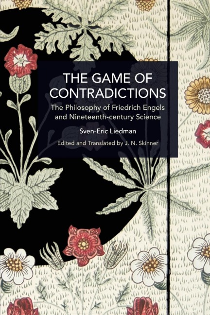 The Game of Contradictions: The Philosophy of Friedrich Engels and Nineteenth Century Science