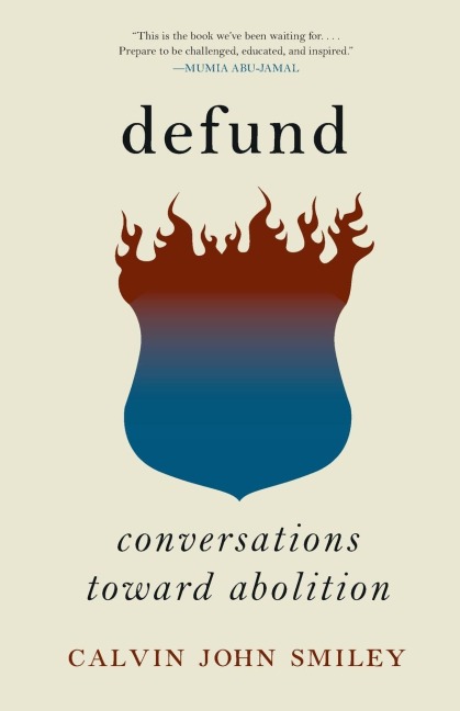 Defund: Conversations Toward Abolition