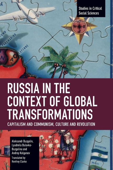Russia in the Context of Global Transformations: Capitalism and Communism, Culture and Revolution