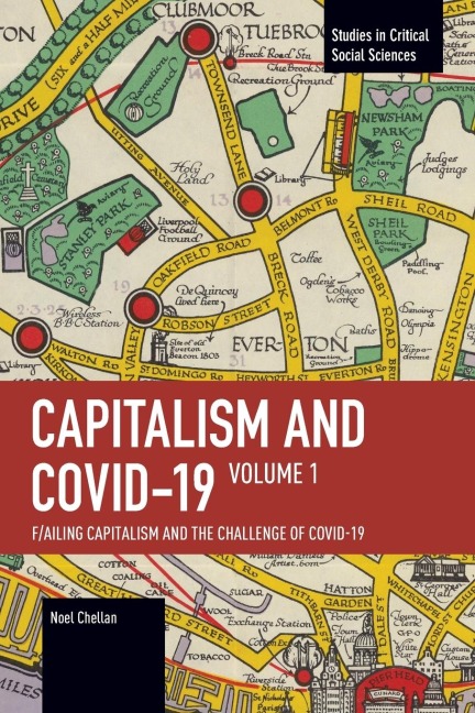 Capitalism and Covid-19 Volume 1: Volume I