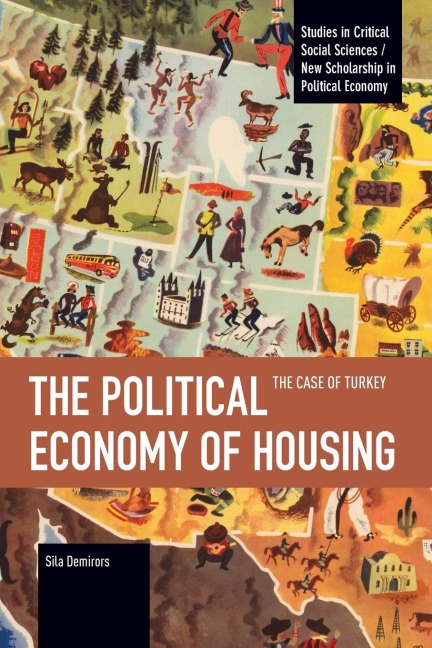 The Political Economy of Housing: The Case of Turkey