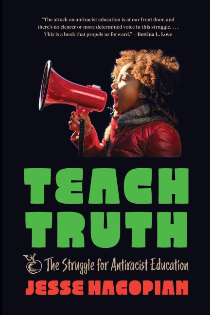 Teach Truth: The Struggle for Antiracist Education