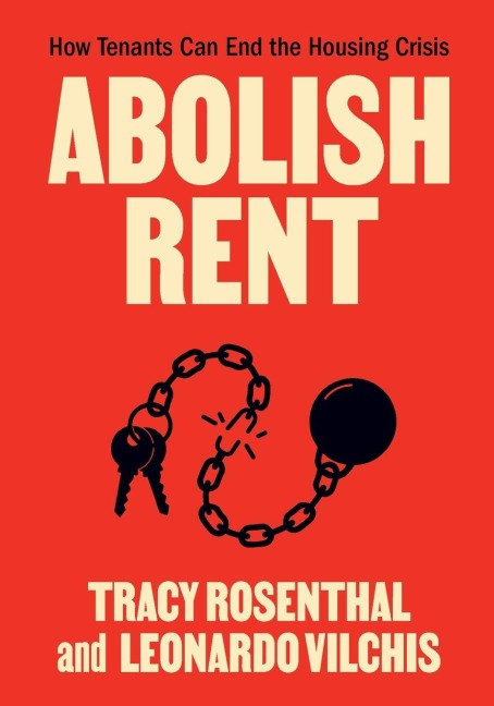 Abolish Rent: How Tenants Can End the Housing Crisis