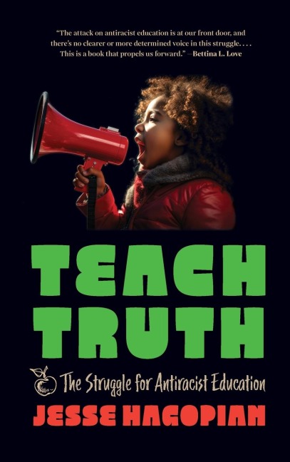 Teach Truth: The Struggle for Antiracist Education
