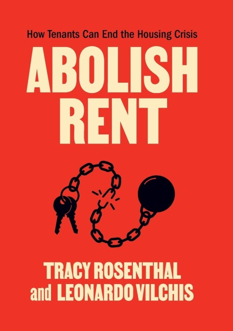 Abolish Rent: How Tenants Can End the Housing Crisis