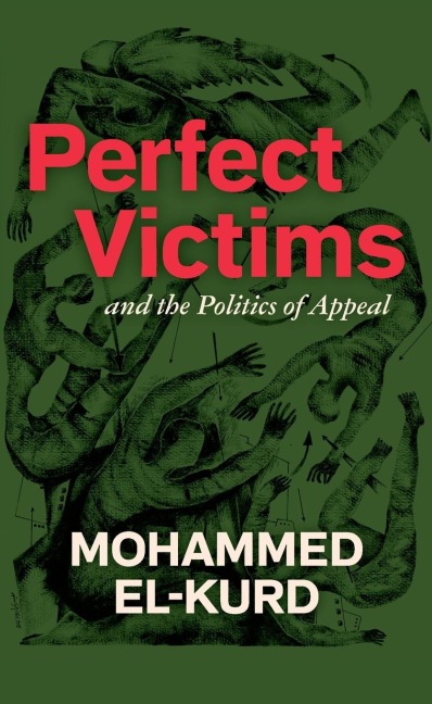 Perfect Victims: And the Politics of Appeal