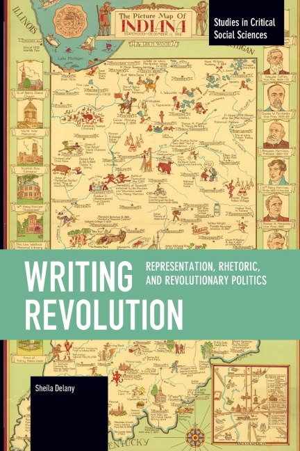 Writing Revolution: Representation, Rhetoric, and Revolutionary Politics