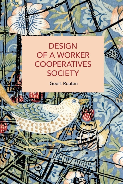 Design of a Worker Cooperatives Society: An Alternative Beyond Capitalism and Socialism, and the Transition Towards It