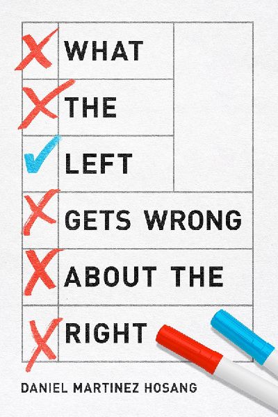 What the Left Gets Wrong about the Right