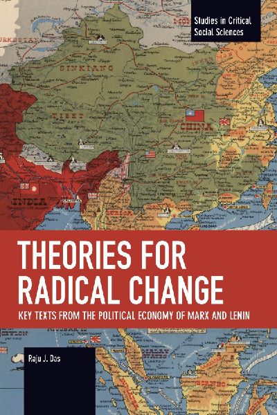 Theories for Radical Change: Key Texts from the Political Economy of Marx and Lenin