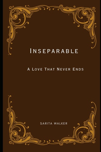 Inseparable A Love That Never Ends
