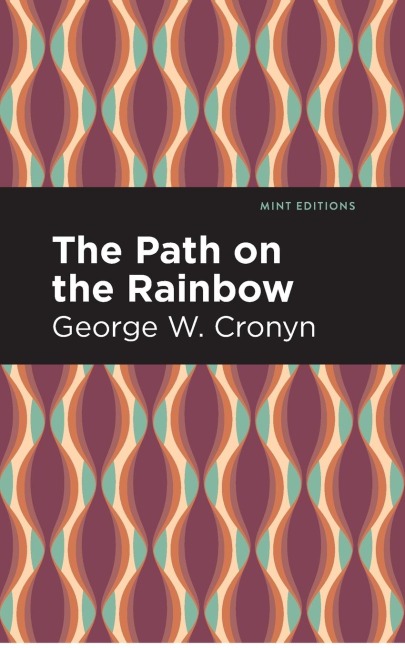 The Path on the Rainbow: An Anthology of Songs and Chants from the Indians of North America