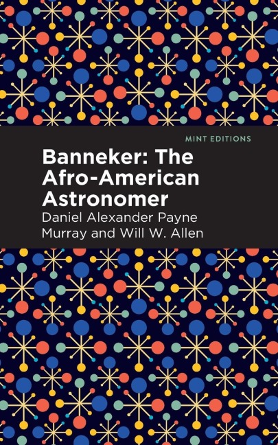 Banneker: The Afro-American Astronomer