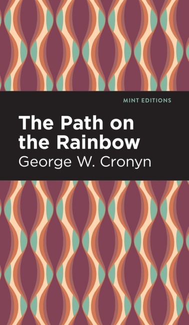 The Path on the Rainbow: An Anthology of Songs and Chants from the Indians of North America
