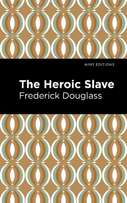 The Heroic Slave