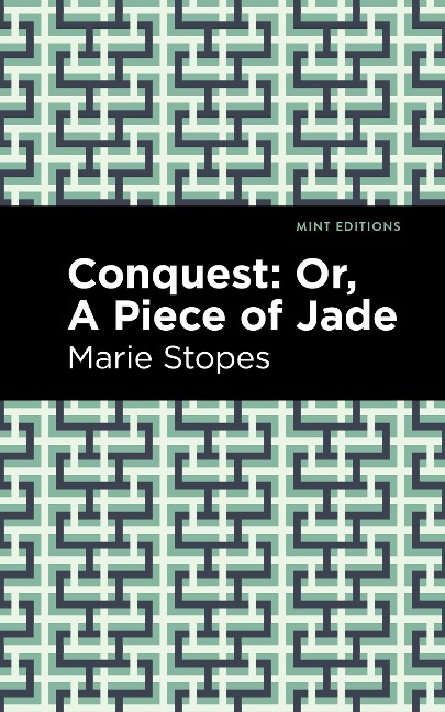 Conquest: Or, a Piece of Jade