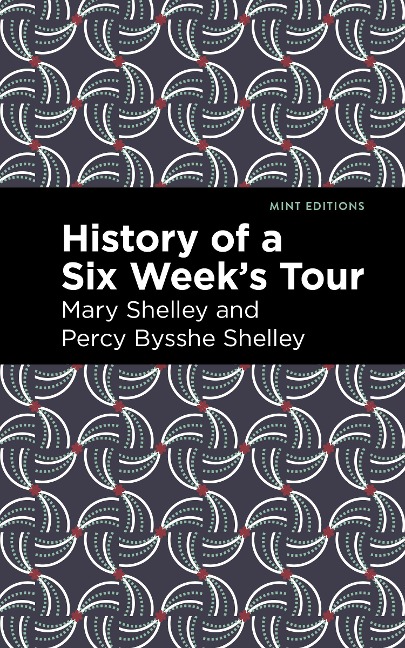 History of a Six Weeks Tour