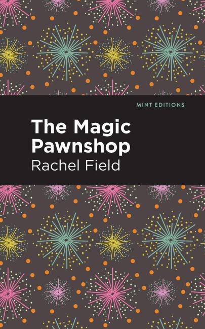 The Magic Pawnshop: A New Years Eve Fantasy