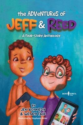 The Adventures of Jeff & Reed: A Four-Story Anthology