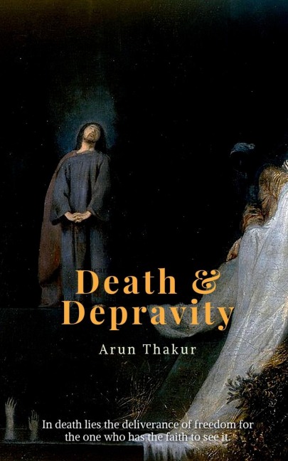 Death &amp; Depravity