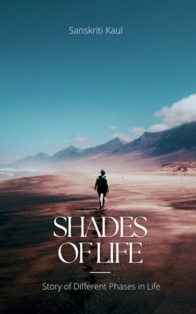 SHADES OF LIFE